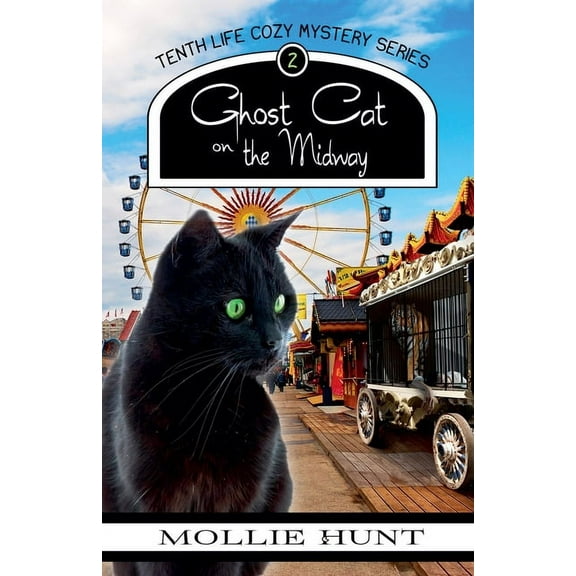 Tenth Life Cozy Mysteries Ghost Cat on the Midway, Book 2, (Paperback)