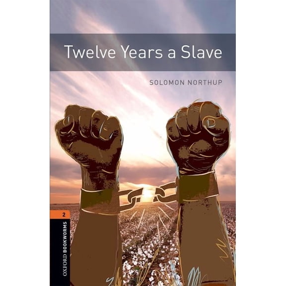 Oxford Bookworms 3e 2 Twelve Years a Slave MP3 Pack, (Paperback)