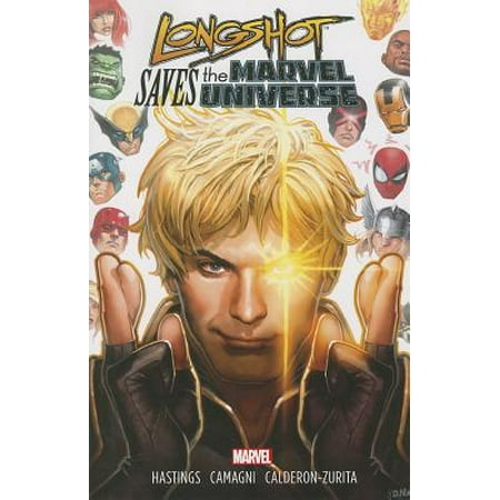Longshot Saves the Marvel Universe