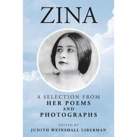 Zina : A Selection from Her Poems and Photographs (Paperback)