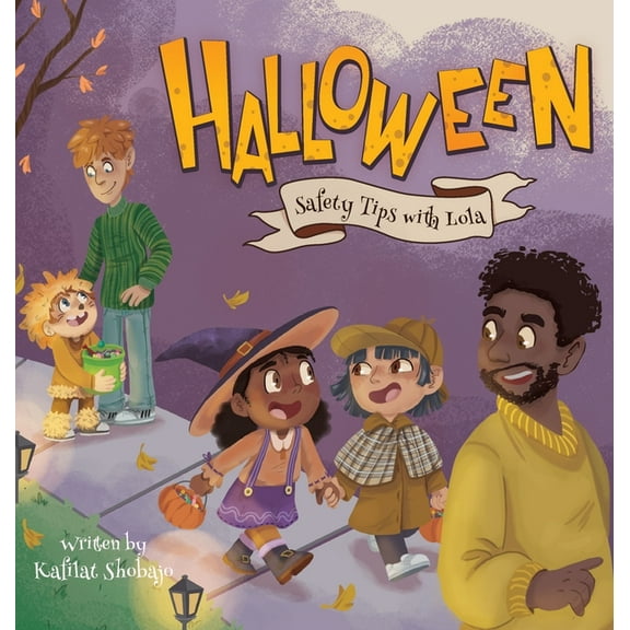 Halloween Safety Tips with Lola, (Hardcover)
