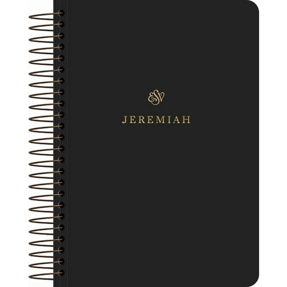 ESV Scripture Journal, Spiral-Bound Edition: Jeremiah (Paperback), (Paperback)