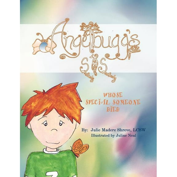 Angelbugg's SOS Somebody Loves Somebody: Whose Special Someone Died, (Paperback)