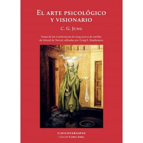 EL ARTE PSICOLOGICO Y VISIONARIO EL HILO DE ARIADNA CARL GUSTAV JUNG