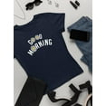 thumbnail image 3 of Good Morning W Daisies T-Shirt Women -Image by Shutterstock, Female Medium, 3 of 4