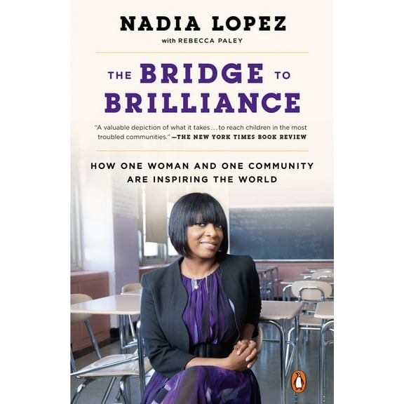 The Bridge to Brilliance: How One Woman and One Community Are Inspiring the World, (Paperback)