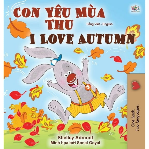 Vietnamese English Bilingual Collection I Love Autumn (Vietnamese English Bilingual Book for Kids), (Hardcover)