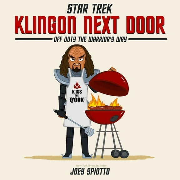 Klingon Next Door: Off Duty the Warriors Way, (Hardcover)