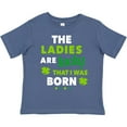 thumbnail image 3 of Inktastic The Ladies Are Lucky That I Was Born St Patricks Day Baby Boy Boys Toddler T-Shirt, 3 of 5