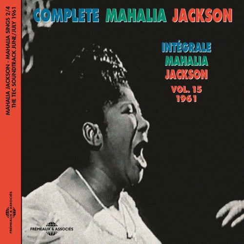 Mahalia Jackson: 1961 - Mahalia Chante Partie 2
