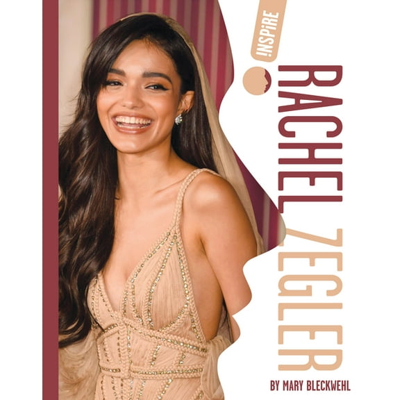 Inspire Rachel Zegler, (Hardcover)
