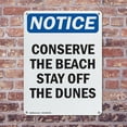 thumbnail image 4 of (2 Pack) Conserve The Beach Stay Off The Dunes OSHA Notice Sign 10 Inch X 14 Inch Plastic Sign, Weather Resistant, UV Protected for Workplace, Business, and Construction Site, Made in, 4 of 8