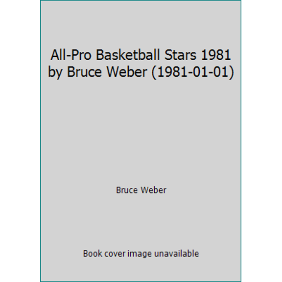 Pre-Owned All-Pro Basketball Stars 1981 by Bruce Weber (1981-01-01) (Paperback) 0590319361 9780590319362
