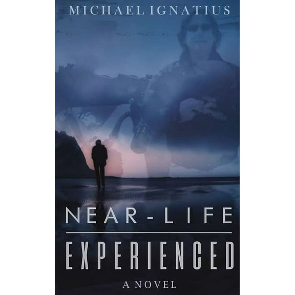 Near-Life Experienced, (Hardcover)