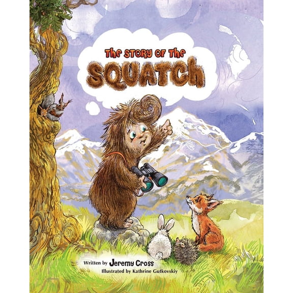 The Story of the Squatch, (Paperback)