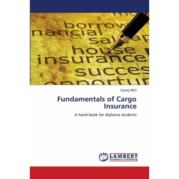 Fundamentals of Cargo Insurance, (Paperback)