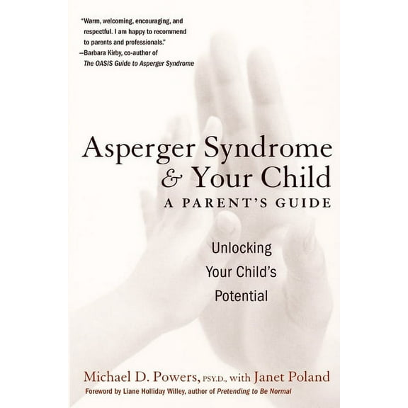 Asperger Syndrome and Your Child: A Parent's Guide, (Paperback)