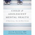 thumbnail image 1 of Santé Mentale Enfant & Adolescent: Guide Pratique Tout-en-un, 1 of 3