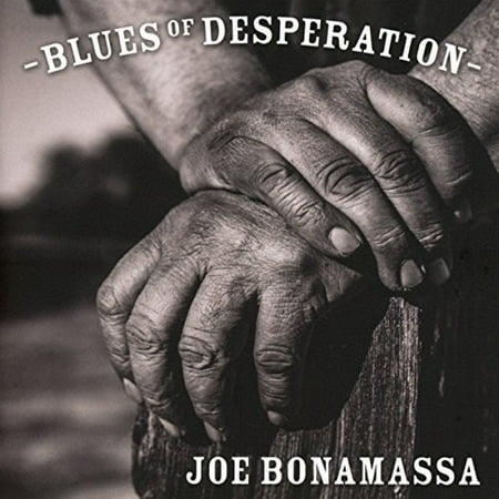 Blues Of Desperation: Deluxe (CD) (Best Tubes For Fender Blues Deluxe)