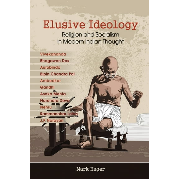 Elusive Ideology: Religion and Socialism in Modern Indian Thought (Paperback)