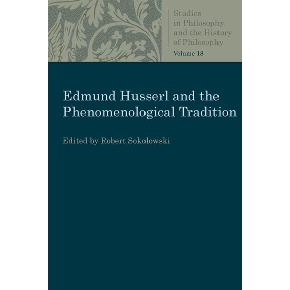 Studies in Philosophy & the History of P Edmund Husserl and the Phenomenological Tradition, (Paperback)