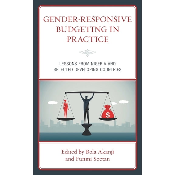 Gender-Responsive Budgeting in Practice: Lessons from Nigeria and Selected Developing Countries, (Hardcover)