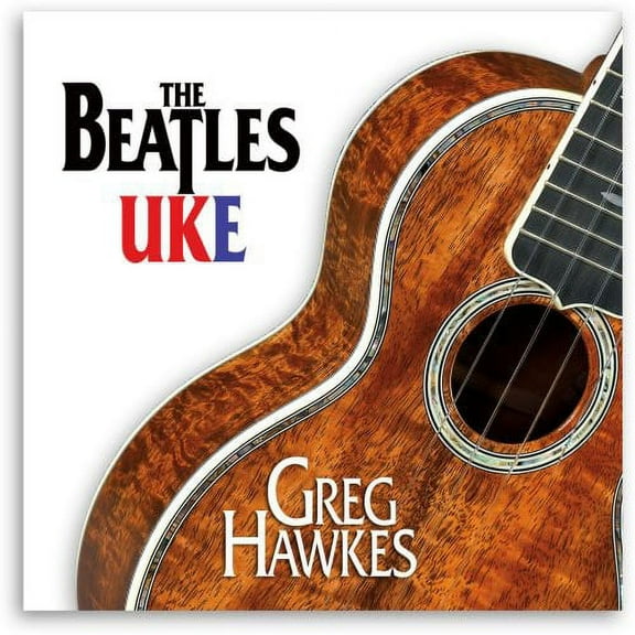 Greg Hawkes - The Beatles UKE - Music & Performance - CD