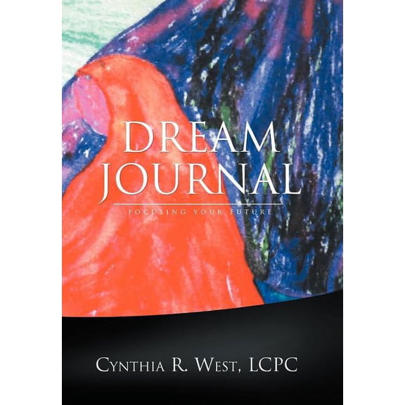 Dream Journal: Focusing Your Future (Hardcover)