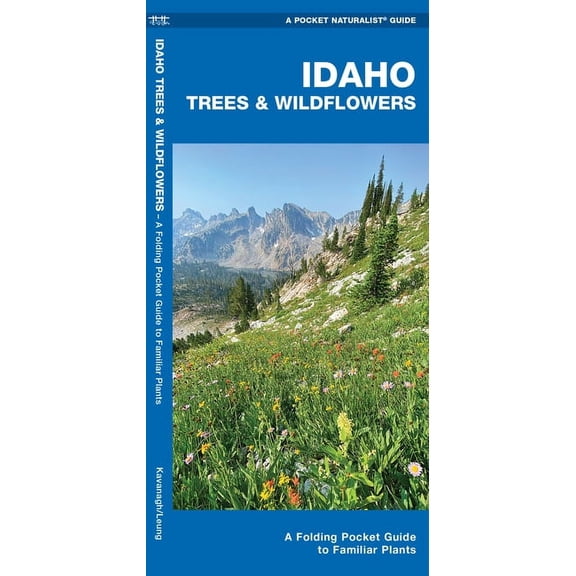 Idaho Trees & Wildflowers : An Introduction to Familiar Species