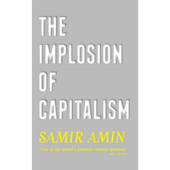 The Implosion of Capitalism (Paperback)