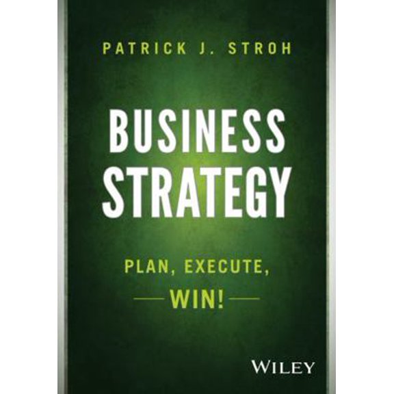 Pre-Owned Business Strategy: Plan, Execute, Win! (Hardcover) 1118878442 9781118878446