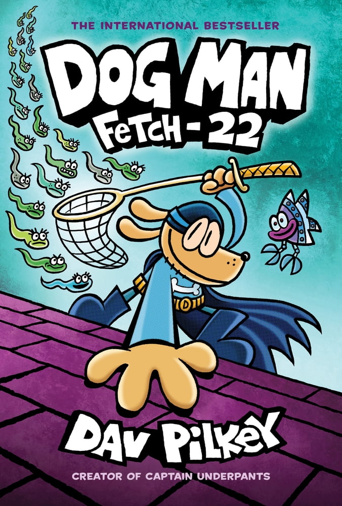 Dog Man Series: Fetch-22, A New Graphic Novel Volume 8 by Dav