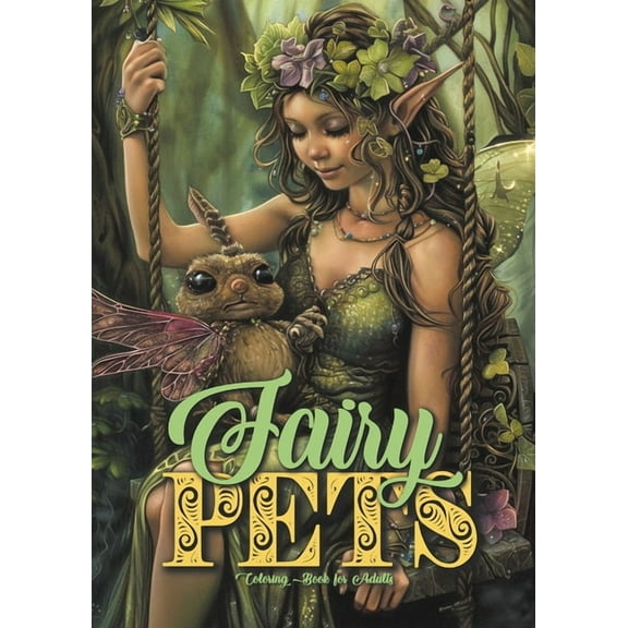 Fairy Pets Coloring Book for Adults: Fairies Coloring Book Grayscale Fairy Grayscale Coloring Book for Adults cute magic, (Paperback)