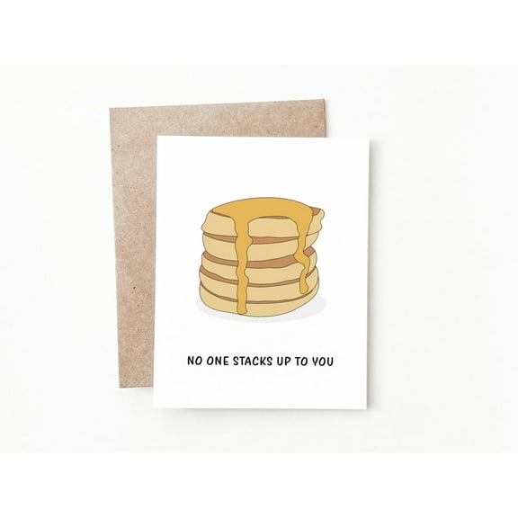 Funny Pancakes Greeting Card – "No One Stacks Up to You" – Perfect for Birthdays, Congratulations, or Just Because – Envelope Included, Blank Inside