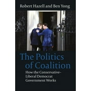 The Politics of Coalition (Hardcover)