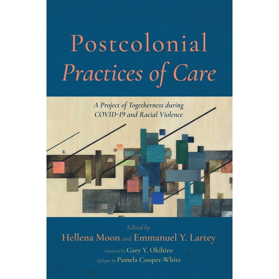 Postcolonial Practices of Care (Paperback)