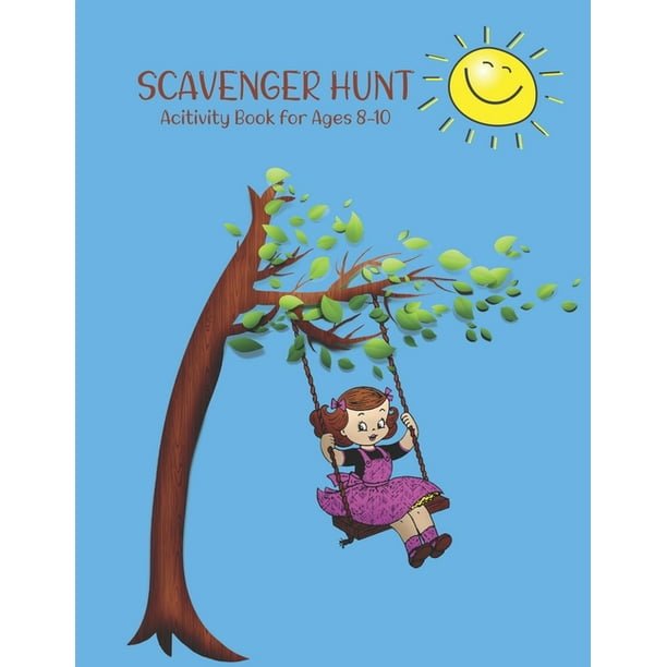 Download Scavenger Hunt Activity Book For Ages 8 10 Discover And Learn Indoor And Outdoor Scavenger Hunt