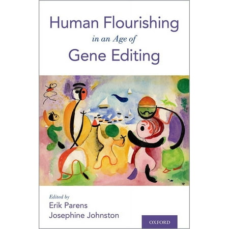UPC: 9780190940362 | Human Flourishing in an Age of Gene Editing (Paperback)