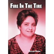 Fire in the Tire [Hardcover] Godia, Neelam