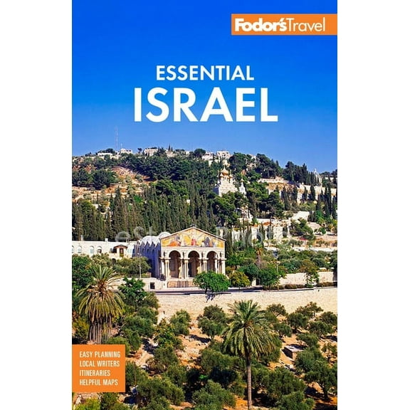 Full-Color Travel Guide Fodor's Essential Israel: With the West Bank and Petra, (Paperback)