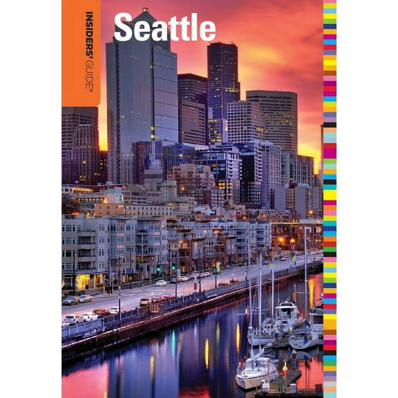 Insiders' Guide Series: Insiders' Guide® to Seattle (Edition 1) (Paperback)