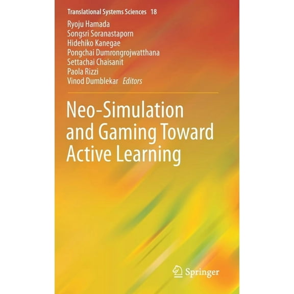 Translational Systems Sciences Neo-Simulation and Gaming Toward Active Learning, Book 18, (Hardcover)