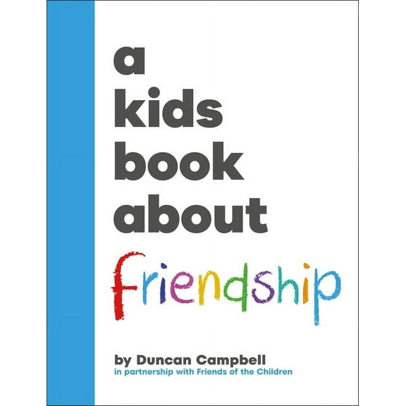 Kids Book A Kids Book about Friendship, (Hardcover)
