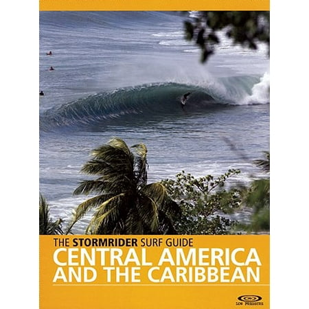 The stormrider surf guide: central america and the caribbean: (Best Surfing In The Caribbean)