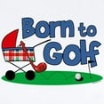 thumbnail image 2 of CafePress - Born To Golf Infant Bodysuit - Baby Light Bodysuit, Size Newborn - 24 Months, 2 of 4