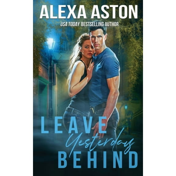 Leave Yesterday Behind, (Paperback)