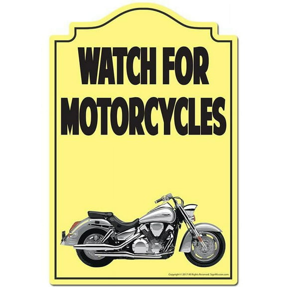 12 x 8 in. Novelty Sign - Watch for Motorcycles