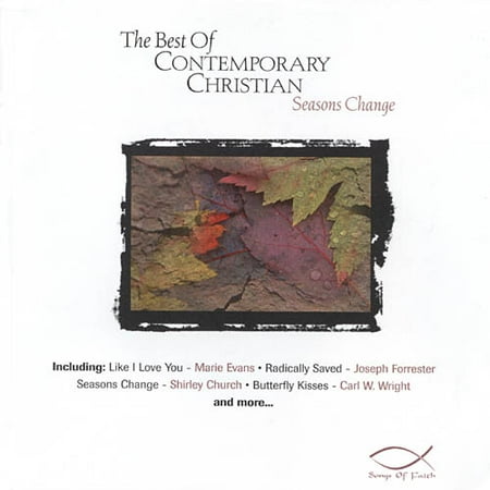 The Best Of Contemporary Christian: Seasons Change
