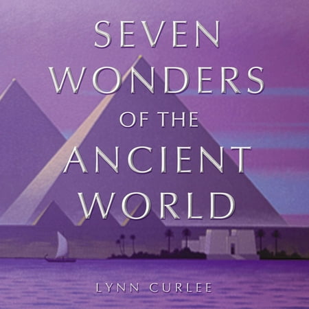 The Seven Wonders of the Ancient World (World Best 7 Wonders)