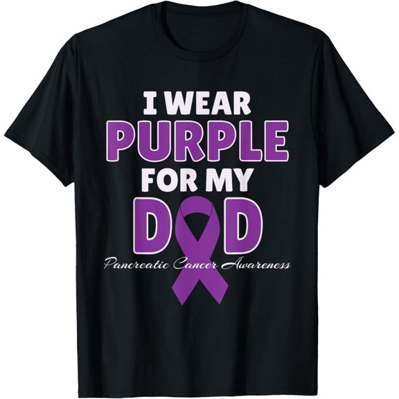 men and women can wear,I Wear Purple For My DAD Pancreatic Cancer Awareness Gift T-Shirt